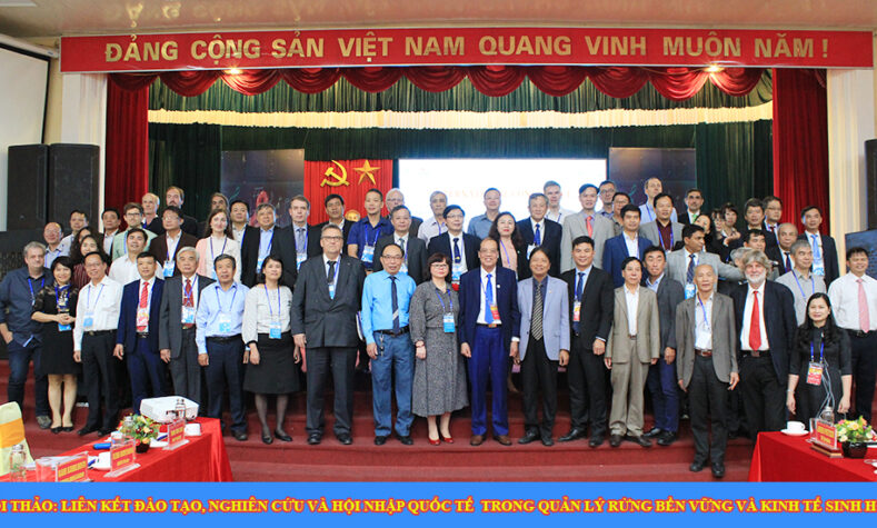 Hội thảo quốc tế: Liên kết đào tạo, nghiên cứu và hội nhập quốc tế trong quản lý rừng bền vững và kinh tế sinh học